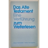Hofmeister, Klaus  und Hochgrebe, Volker: Das Alte Testament. Eine Verführung zum Weiterlesen ...