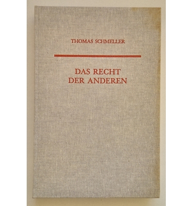 Schmeller, Thomas: Das Recht der Anderen. Befreiungstheologische Lektüre des Neuen Testame ...