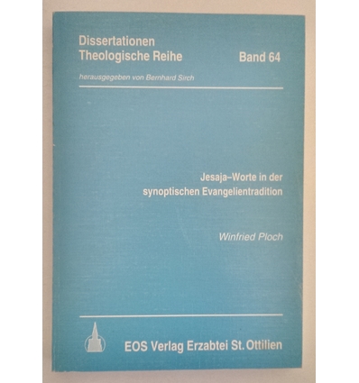 Ploch, Winfried: Jesaja-Worte in der synoptischen Evangelientradition. ...