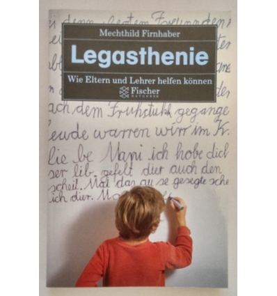 Firnhaber, Mechthild: Legasthenie. Wie Eltern und Lehrer helfen können. ...