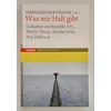 Hartmann, Gerhard (Hrsg.): Was mir Halt gibt.Gedanken. ...