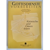 Miller, Gabriele  und Brock, Michael H. F.  und Enderwitz, Anne: Karwoche und Ostern feiern. ...