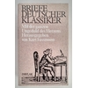 Fassmann, Kurt (Hrsg.): Briefe deutscher Klassiker. Mit der ganzen Ungeduld des Herzens. ...