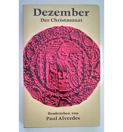 Alverdes, Paul: Dezember. Der Christmonat. ...