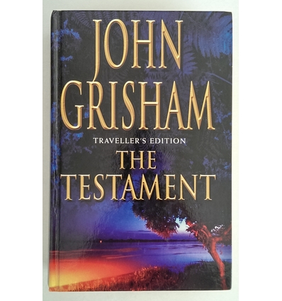 Grisham, John: The Testament.Traveller's Edition. ...