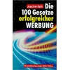 Kath, Joachim: Die 100 Gesetze erfolgreicher Werbung. ...