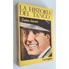 Gardel, Carlos: La Historia del Tango. Volumen extra. (= Vol. 9) ...