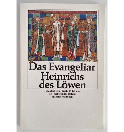 Klemm, Elisabeth (Hrsg.): Das Evangeliar Heinrichs des Löwen. Erläutert von Elisabeth Klem ...
