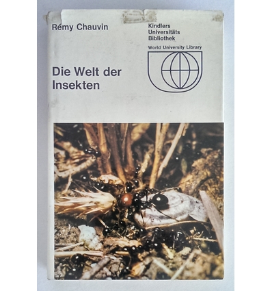 Chauvin, Remy: Die Welt der Insekten. ...