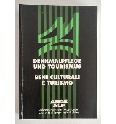 Nay, Marc Antoni (Hrsg.): Denkmalpflege und Tourismus. Beni culturali e turismo. ...