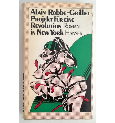 Robbe-Grillet, Alain: Projekt für eine Revolution in New York. Roman. ...