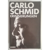Schmid, Carlo: Erinnerungen. ...