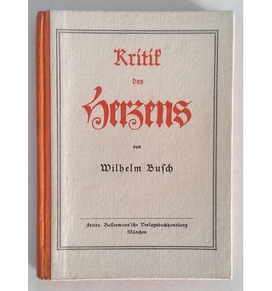 Busch, Wilhelm: Kritik des Herzens. ...