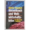 Hannich, Günter: Börsenkrach und Weltwirtschaftskrise. Der Weg in den dritten Weltkrieg. ...