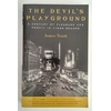 Traub, James: The Devil's Playground. A Century of Pleasure and Profit in Times Square. ...