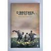 Coen, Joel  und Coen, Ethan: Oh Brother, Where Art Thou ? ...