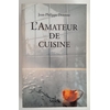 Derenne, Jean-Philippe: L'amateur de cuisine. ...