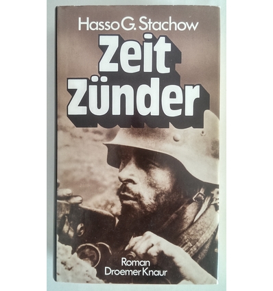 Stachow, Hasso G.: Zeit-Zünder. Roman. ...