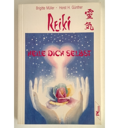 Müller, Brigitte  und Günther, Horst H.: Reiki. Heile dich selbst. ...