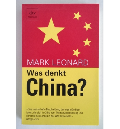 Leonard, Mark: Was denkt China? ...