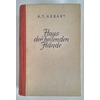 Hobart, Alice Tisdale: Das Haus der heilenden Hände. Roman. ...