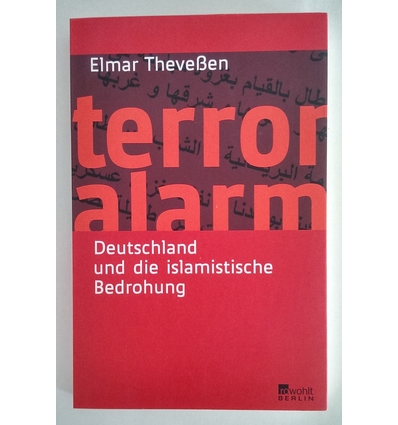 Theveßen, Elmar: Terroralarm. Deutschland und die islamistische Bedrohung. ...