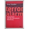 Theveßen, Elmar: Terroralarm. Deutschland und die islamistische Bedrohung. ...
