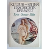 Döbler, Hannsferdinand: Kultur- und Sittengeschichte der Welt. Eros, Sexus, Sitte. ...