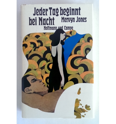 Jones, Mervyn: Jeder Tag beginnt bei Nacht. Roman. ...