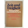 Schondorff, Joachim (Hrsg.): Zeit und Ewigkeit. Tausend Jahre österreichische Lyrik. ...