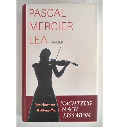 Mercier, Pascal: Lea. Novelle. ...