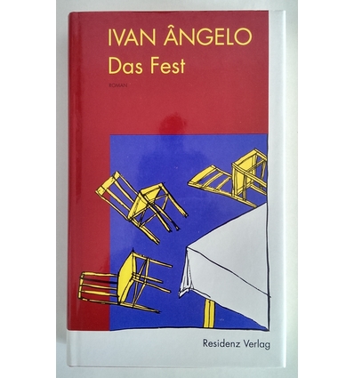 Angelo, Ivan: Das Fest. Roman. ...
