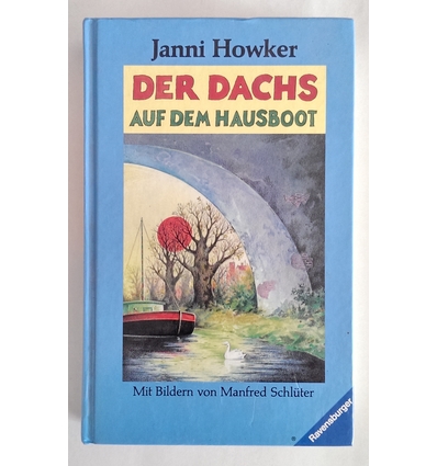 Howker, Janni: Der Dachs auf dem Hausboot. Fünf Geschichten. ...