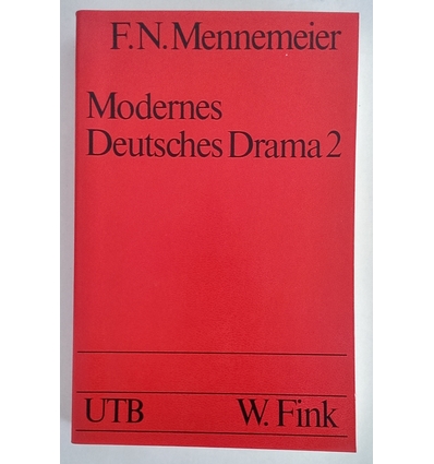Mennemeier, Franz Norbert: Modernes deutsches Drama. Band 2: 1933 bis zur Gegenwart. Kriti ...