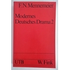 Mennemeier, Franz Norbert: Modernes deutsches Drama. Band 2: 1933 bis zur Gegenwart. Kriti ...