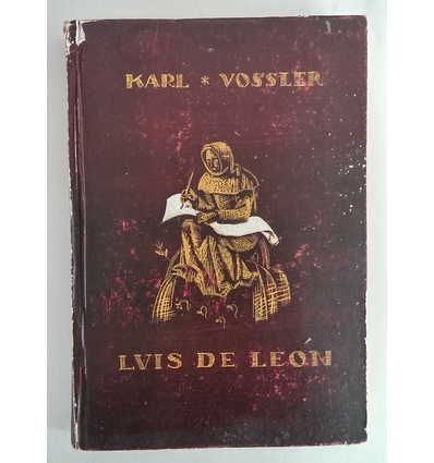 Vossler, Karl: Luis de León. ...