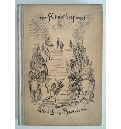 Hartmann, Alfred Georg: Der Künstlerspiegel. Maler-, Bildhauer- und Architekten-Anekdoten  ...