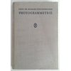 Finsterwalder, Richard: Photogrammetrie. ...