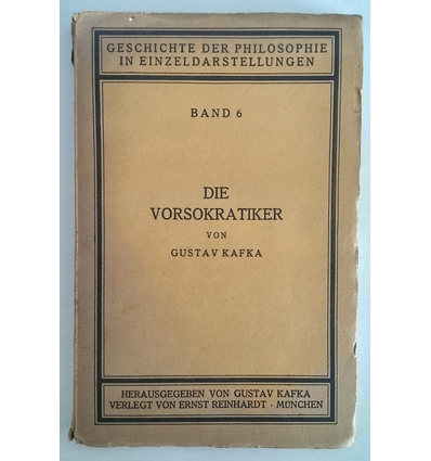 Kafka, Gustav: Die Vorsokratiker. ...