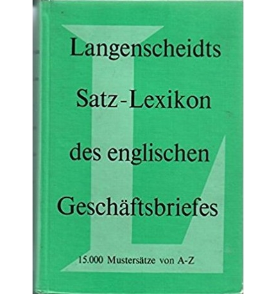 Burfeindt-Moral, Hildegard  und Zacher, Hans H.: Langenscheidts Satz-Lexikon des englischen G ...