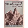 Magnone, Guido: Die Westwand der Drus. Wende im Alpinismus? ...