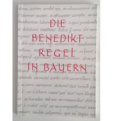 Köstler, Hermann  und Hauke, Hermann: Die Benediktregel in Bayern. Ausstellung des Bayerische ...