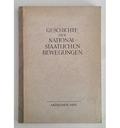 Schnabel, Franz: Geschichte der nationalstaatlichen Bewegungen. ...