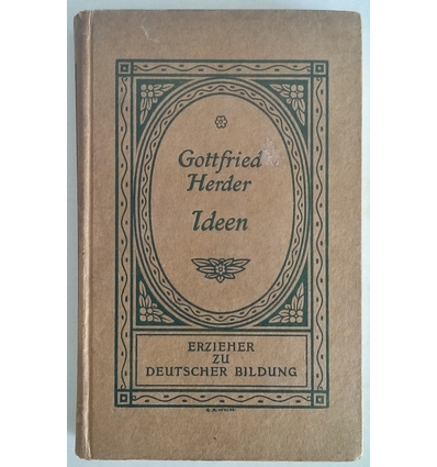 Herder, Joh. Gottfried: Ideen. Zusammengestellt von Friedrich von der Leyen. ...