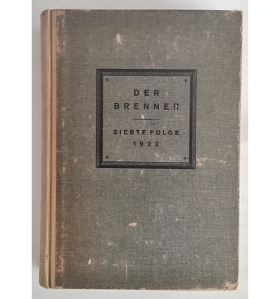Ficker, Ludwig (Hrsg.): Der Brenner. Siebte Folge. 1922. (2 Halbbände in einem Buch) ...