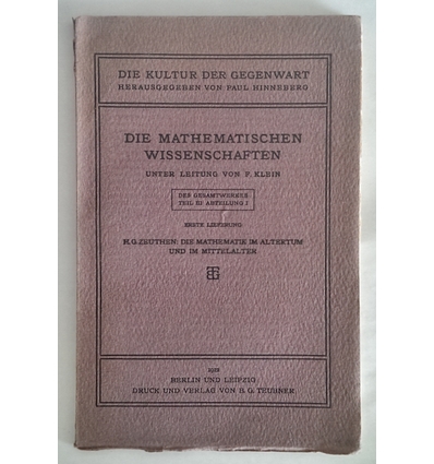 Zeuthen, Hieronymus Georg: Die Mathematik im Altertum und im Mittelalter. ...
