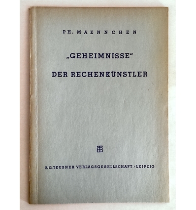 Maennchen, Philipp: Geheimnisse der Rechenkünstler. ...