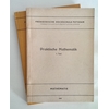 Pädagogische Hochschule Potsdam, (Hrsg.): Praktische Mathematik. 1. - 2. Teil. Pädagogisch ...