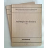 Pädagogische Hochschule Potsdam, (Hrsg.): Grundlagen der Geometrie. 1. - 2. Teil. Pädagogi ...