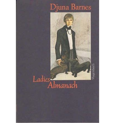 Barnes, Djuna: Ladies Almanach. Über ihre Sternzeichen und deren Wende, ihre Monde und Mon ...